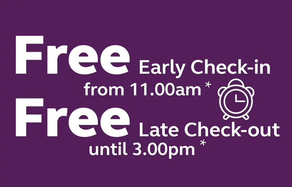 Free Early Check In and Late Check Out